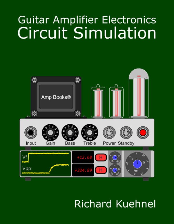 Guitar Amplifier Electronics Circuit Simulation Book